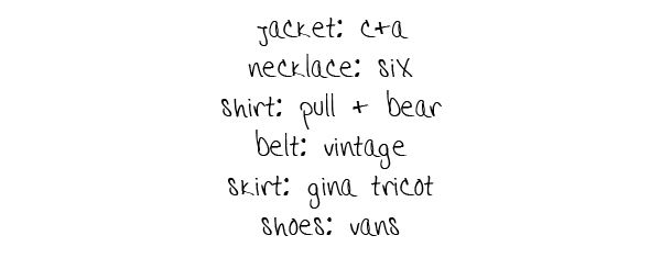 C&A Jacket, Six Necklace, Pull&Bear Shirt, Vintage Belt, Gina Tricot Skirt, Vans Shoes